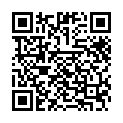 [7sht.me]一 對 初 中 生 玩 直 播 賺 外 快 小 妹 妹 毛 還 沒 長 小 逼 嫩 得 不 忍 去 碰 男 友 小 雞 巴 在 洞 口 蹭 蹭的二维码