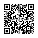 2021八月新流出精品厕拍商场《高清全景后拍》4小靓妹换衣超高气质诱惑黑丝职业裙装 美女的二维码